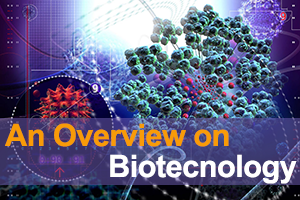 MSA university - Biotechnology Overview Presentation