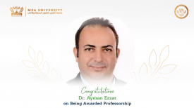 MSA University Congratulates Prof. Ayman Ezzat on Earning Professorship