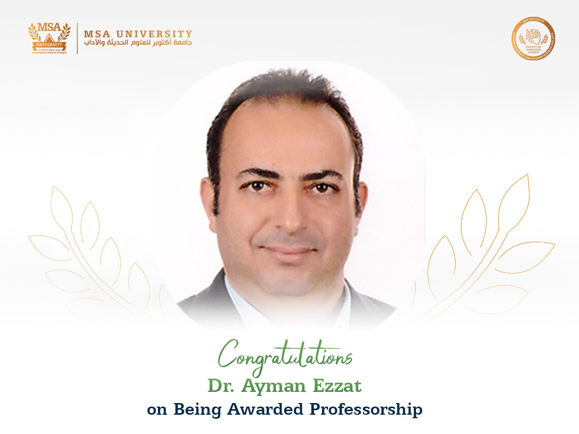 MSA University Congratulates Prof Ayman Ezzat on Earning Professorship