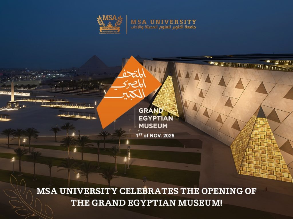 msa-university-celebrates-the-opening-of-the-grand-egyptian-museum